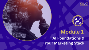 AI Marketing Roadmap from CBAi, module 1